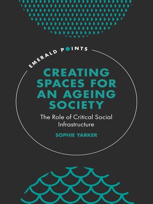 cover image of Creating Spaces for an Ageing Society
